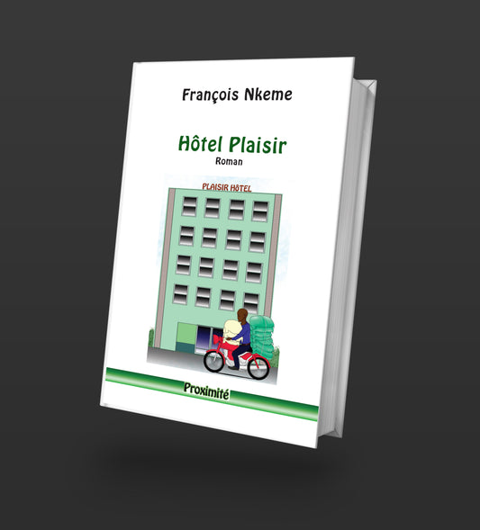 Couverture du livre "Hôtel plaisir", une fresque vivante et mordante d’un quartier populaire africain, entre débrouille, injustice et solidarité.